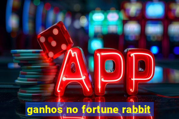 ganhos no fortune rabbit